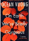 On Earth We are briefly Gorgeous